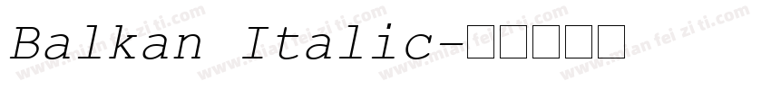 Balkan Italic字体转换